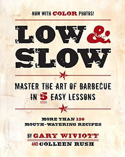 Low and Slow: Mastering the Art of Barbecue cookbook