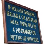If you are grouchy sign