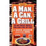 Cover of A Man, A Can, A Grill Cookbook