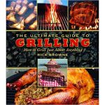 cover of The Ultimate Guide to Grilling by Rick Browne