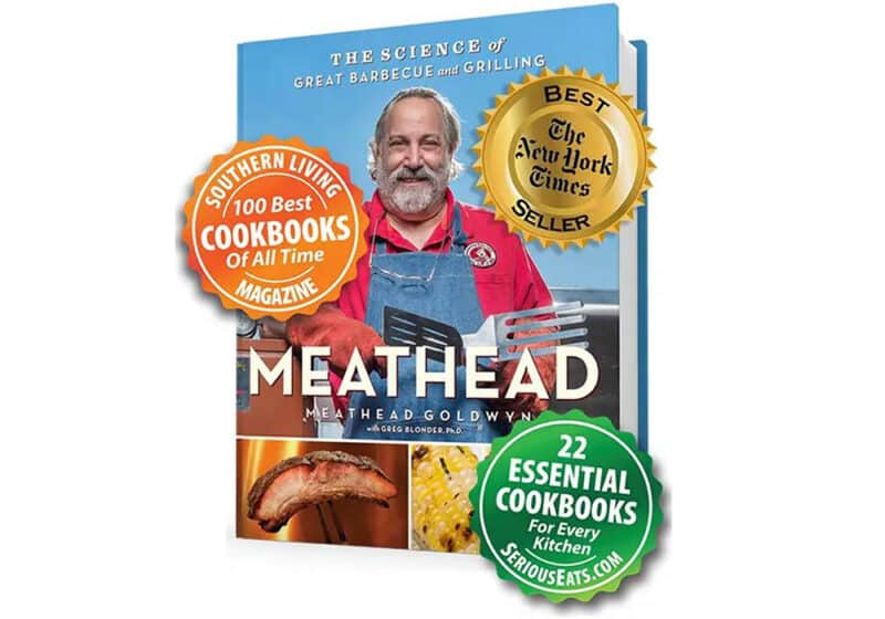 Meathead The Science of Great Barbecue and Grilling